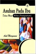 Asuhan Pada Ibu dalam Masa Nifas (Postpartum)