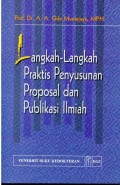 Langkah-Langkah Praktis Penyusunan Proposal dan Publikasi Ilmiah