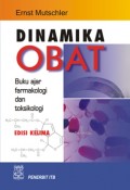 Dinamika Obat : Farmakologi dan Toksikologi