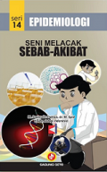 Epidemiologi : seni melacak sebab-akibat
