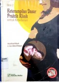 Keterampilan Dasar Praktik Klinik Untuk Kebidanan