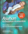 Asuhan Kebidanan Komunitas : disesuaikan dengan rencana pembelajaran kebidanan