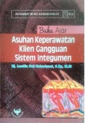 Buku ajar keperawatan klein gangguan sistem integumen