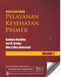 Pelayanan Kesehatan Primer : Buku Ajar Bidan Vol 1